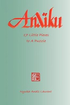 Anaïku: 17 Little Pieces To A Puzzle