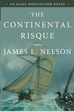 The Continental Risque: An Isaac Biddlecomb Novel 3