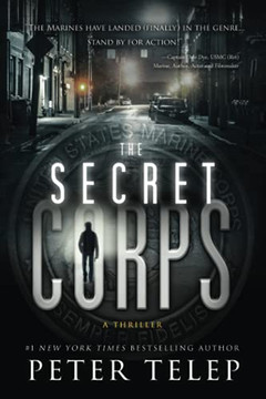 The Secret Corps : A Thriller