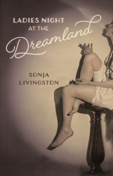 Ladies Night At The Dreamland (Crux: The Georgia Series In Literary Nonfiction Ser.)