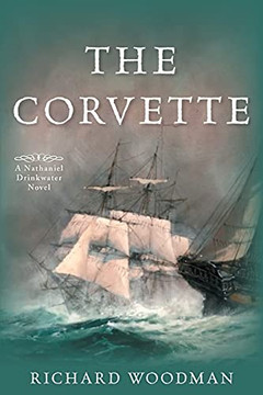 The Corvette: #5 A Nathaniel Drinkwater Novel (Nathaniel Drinkwater Novels, 5) (Volume 5)