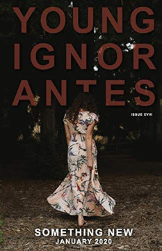 Something New: January 2020 (Young Ignorantes)