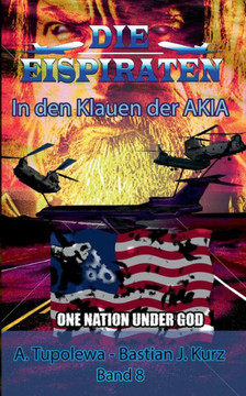 Die Eispiraten - In Den Klauen Der Akia (German Edition)