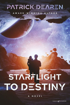 Starflight To Destiny Starflight To Destiny