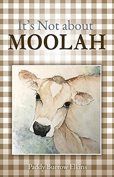 It'S Not About Moolah: Lessons On Trust, Contentment And Living Simply