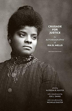 Crusade for Justice: The Autobiography of Ida B. Wells, Second Edition (Negro American Biographies and Autobiographies)