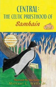 Central: The Celtic Priesthood Of Samhain - 9781958176870