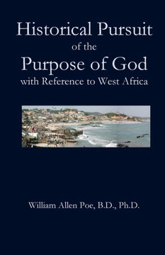 Historical Pursuit of the Purpose of God with Reference to West Africa