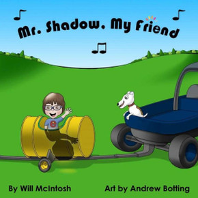 Mr. Shadow, My Friend - 9781946478788