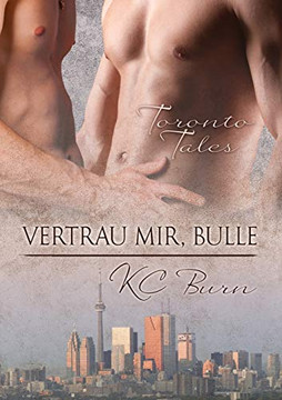 Vertrau Mir, Bulle (Toronto Tales) (German Edition) Vertrau Mir, Bulle (Toronto Tales) (German Edition)