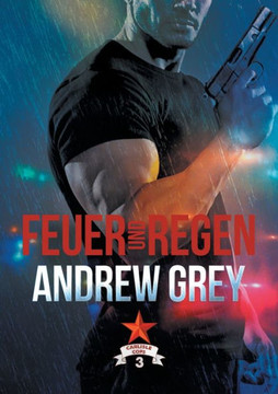 Feuer Und Regen (Carlisle Cops (Deutsch)) (German Edition)