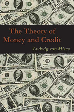 The Theory of Money and Credit The Theory of Money and Credit