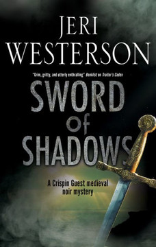 Sword Of Shadows (A Crispin Guest Mystery, 13)