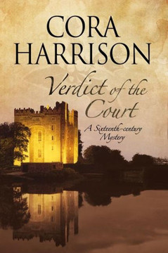 Verdict Of The Court : A Mystery Set In Sixteenth-Century Ireland