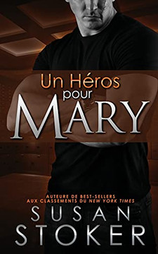 Un Heros pour Mary (Delta Force Heroes) (French Edition)