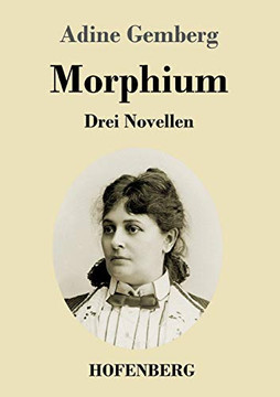 Morphium: Drei Novellen (German Edition) - Paperback
