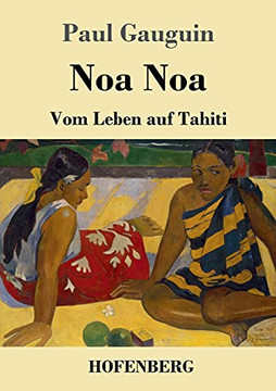 Noa Noa: Vom Leben Auf Tahiti (German Edition)
