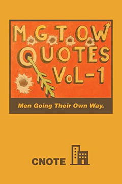 Mgtow Quotes: Men Going Their Own Way (1)