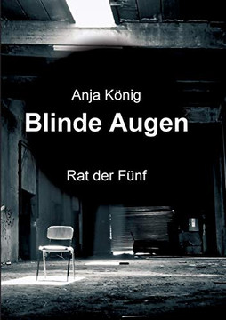 Blinde Augen: Rat Der F?nf (German Edition) - 9783347096721