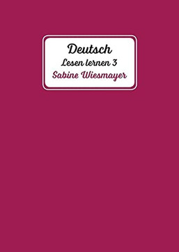 Deutsch, Lesen Lernen 3 (German Edition)