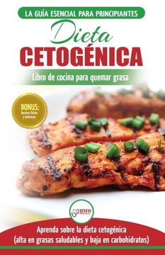 Dieta cetogenica: Gu?a de dieta para principiantes para perder peso y recetas de comidas Recetario (Libro en espa?ol / Ketogenic Diet Spanish Book) (Spanish Edition) Dieta cetogenica: Gu?a de dieta para principiantes para perder peso y recetas de comidas Recetario (Libro en espa?ol / Ketogenic Diet Spanish Book) (Spanish Edition)