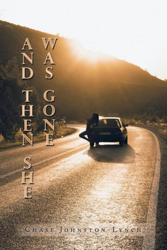 And Then She Was Gone And Then She Was Gone