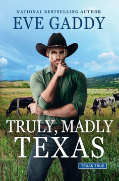 Truly, Madly Texas (Texas True) Truly, Madly Texas (Texas True)