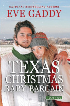 Texas Christmas Baby Bargain (Texas True) Texas Christmas Baby Bargain (Texas True)