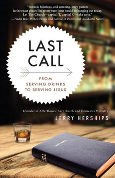 Last Call: From Serving Drinks To Serving Jesus