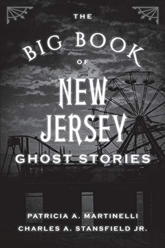The Big Book Of New Jersey Ghost Stories (Big Book Of Ghost Stories)