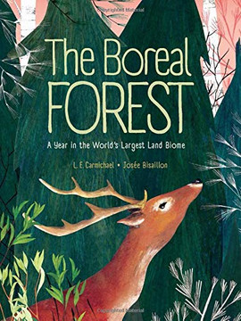 The Boreal Forest: A Year in the World's Largest Land Biome