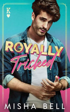 Royally Tricked: A Laugh-Out-Loud Royal Romance