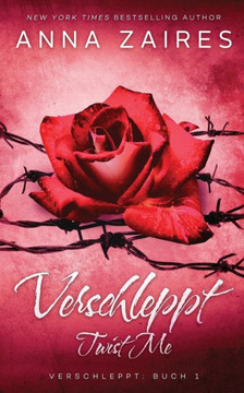 Twist Me - Verschleppt (German Edition) Twist Me - Verschleppt (German Edition)