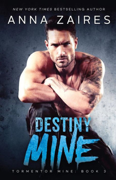 Destiny Mine (Tormentor Mine) Destiny Mine (Tormentor Mine)