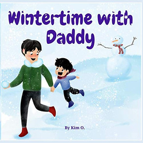 Wintertime with Daddy Wintertime with Daddy