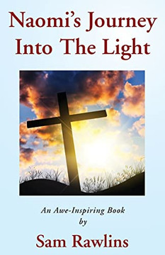 Naomi's Journey Into The Light