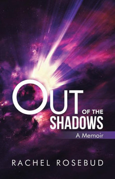 Out Of The Shadows: A Memoir Out Of The Shadows: A Memoir