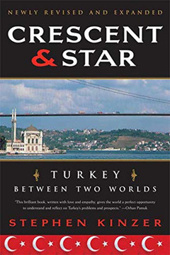 Crescent And Star: Turkey Between Two Worlds