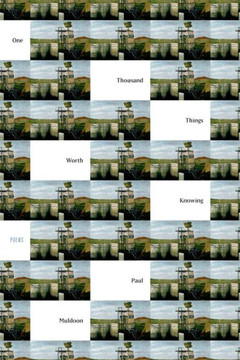One Thousand Things Worth Knowing: Poems One Thousand Things Worth Knowing: Poems