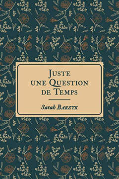 Juste Une Question De Temps (French Edition)