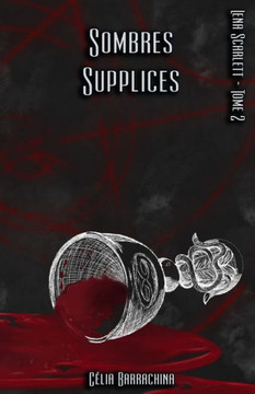 Sombres Supplices (Lena Scarlett) (French Edition)