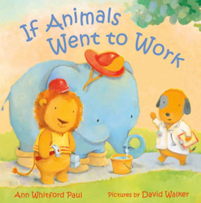 If Animals Went to Work (If Animals Kissed Good Night) If Animals Went to Work (If Animals Kissed Good Night)