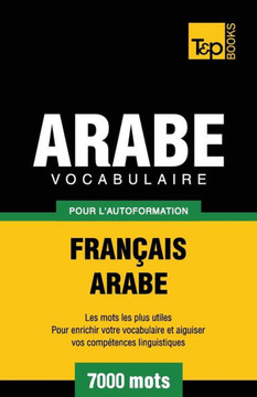 Vocabulaire Francais-Arabe Pour L'Autoformation - 7000 Mots