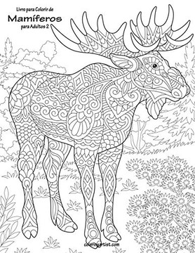 Livro Para Colorir De Mam?¡feros Para Adultos 2 (Portuguese Edition) Livro Para Colorir De Mam?¡feros Para Adultos 2 (Portuguese Edition)