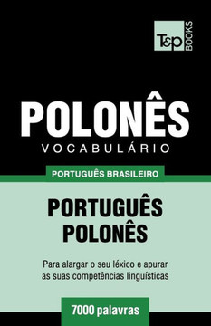Vocabul?rio Portugu?s Brasileiro-Polon?s - 7000 Palavras