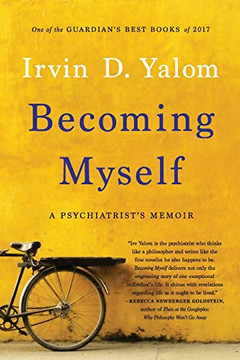 Becoming Myself: A Psychiatrist's Memoir