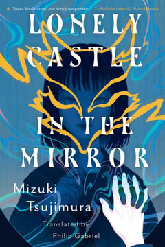 Lonely Castle In The Mirror - 9781645660743