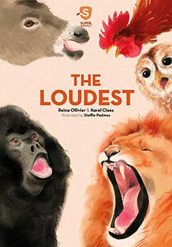 Super Animals. The Loudest (Super Animals, 4)
