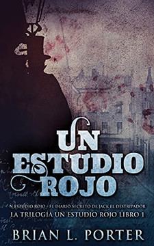 Un Estudio Rojo - El Diario Secreto de Jack el Destripador (La Trilogia del Estudio en Rojo) (Spanish Edition) - 9784867472316