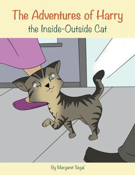 The Adventures Of Harry The Inside-Outside Cat - 9780998318332 The Adventures Of Harry The Inside-Outside Cat - 9780998318332